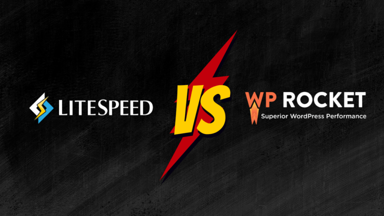 LiteSpeed Cache vs WP Rocket
